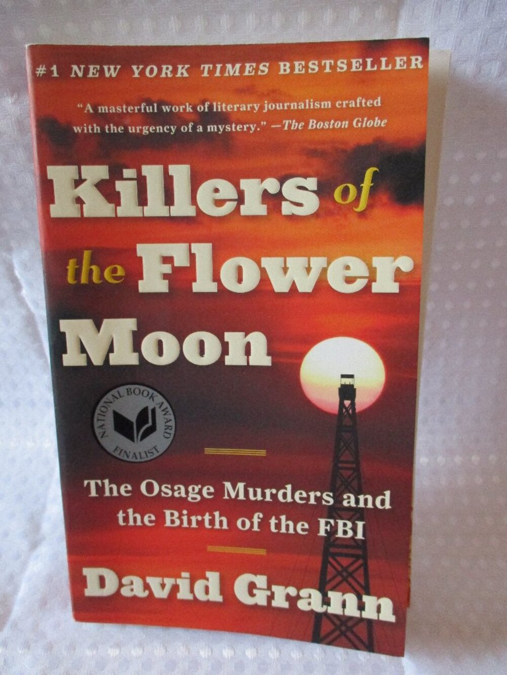 Killers of the Flower Moon by David Grann TP  First Edition 2018 Signed